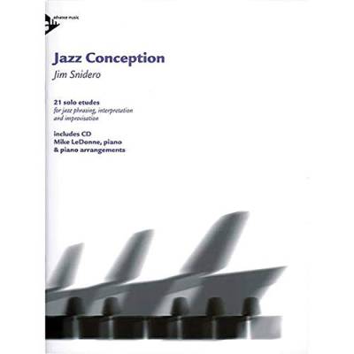 Jazz Conception Piano: 21 solo etudes for jazz phrasing, interpretation and improvisation. Klavier. von advance music